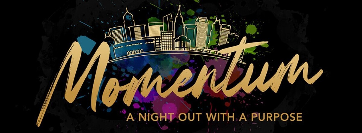 Momentum: A Night Out with a Purpose